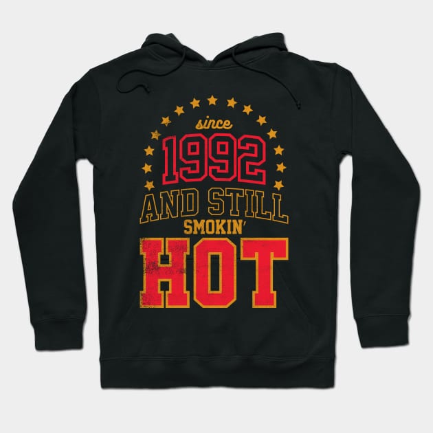 Born in 1992 and Still Smokin' HOT Hoodie by cowyark rubbark